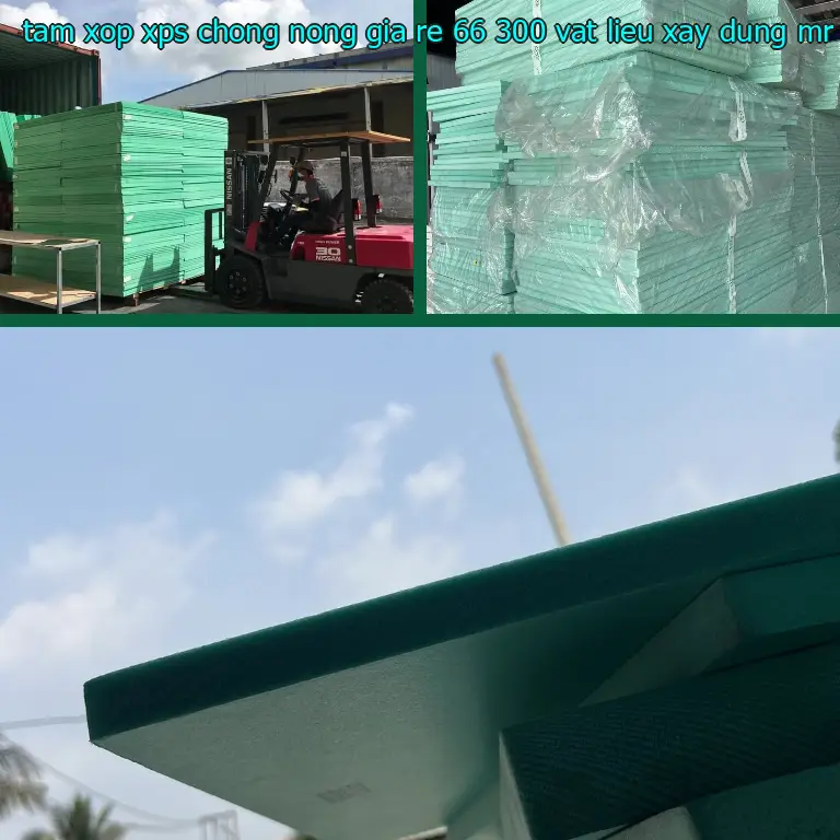Nhà cung cấp tấm xốp XPS chống nóng giá rẻ 66.300₫: Vật Liệu Xây Dựng Mr.HẢI Nhà cung cấp tấm xốp XPS chống nóng giá rẻ 66.300₫: Vật Liệu Xây Dựng Mr.HẢI