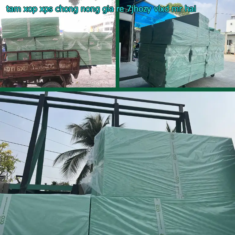 Nhà cung cấp tấm xốp XPS chống nóng giá rẻ 7JHOZY: VLXD Mr.HẢI