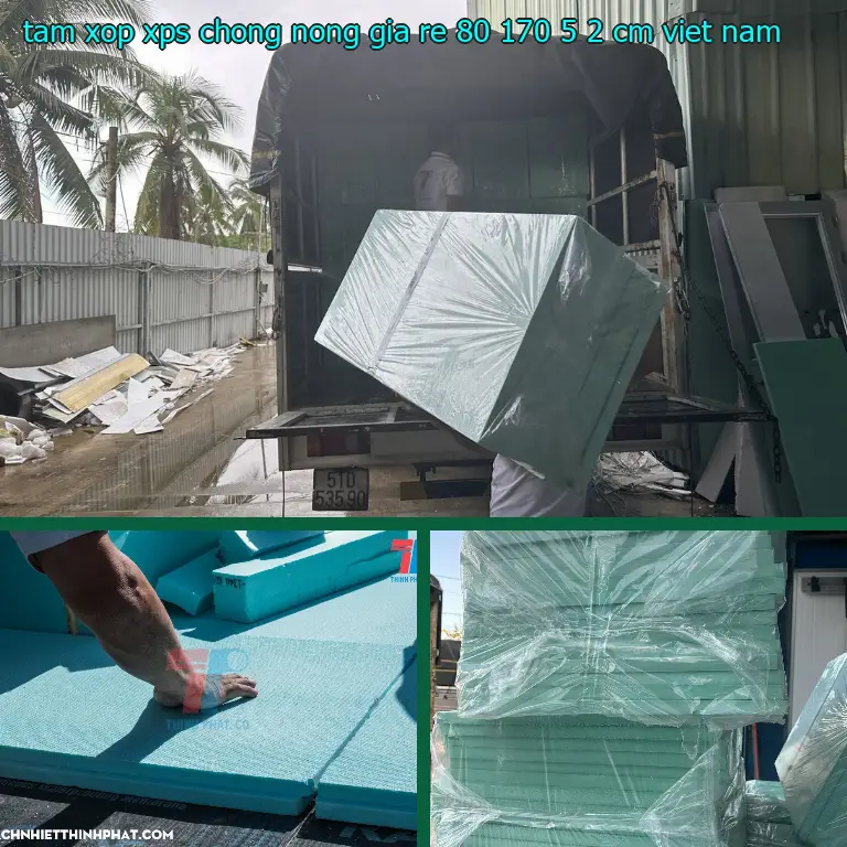 Xuất xứ tấm xốp XPS chống nóng giá rẻ 80*170*5.2 cm: Viet Nam