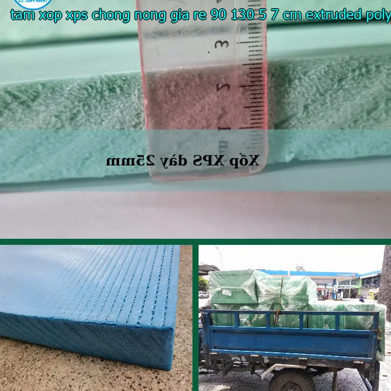 Chất liệu tấm xốp XPS chống nóng giá rẻ 90*130*5.7 cm: Extruded Polystyrene