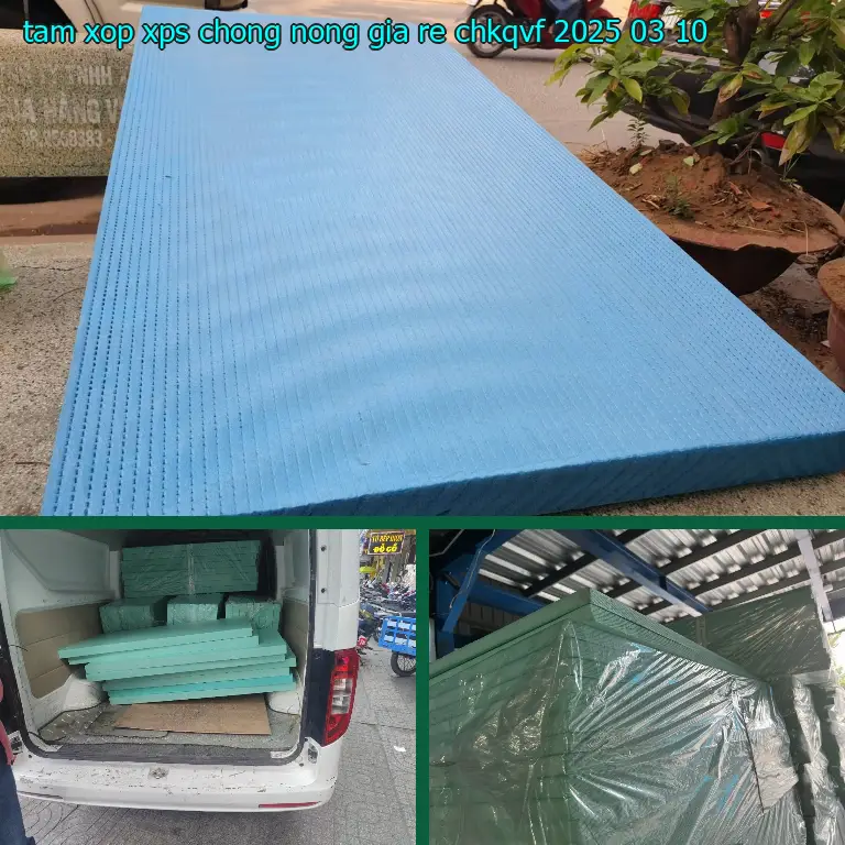 Ngày sản xuất tấm xốp XPS chống nóng giá rẻ CHKQVF: 2025-03-10 Ngày sản xuất tấm xốp XPS chống nóng giá rẻ CHKQVF: 2025-03-10