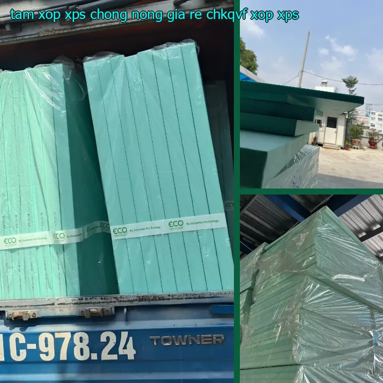 Danh mục tấm xốp XPS chống nóng giá rẻ CHKQVF: Xốp XPS Danh mục tấm xốp XPS chống nóng giá rẻ CHKQVF: Xốp XPS