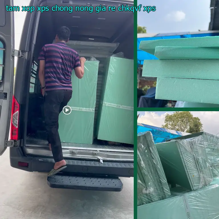 Chất liệu tấm xốp XPS chống nóng giá rẻ CHKQVF: XPS Chất liệu tấm xốp XPS chống nóng giá rẻ CHKQVF: XPS