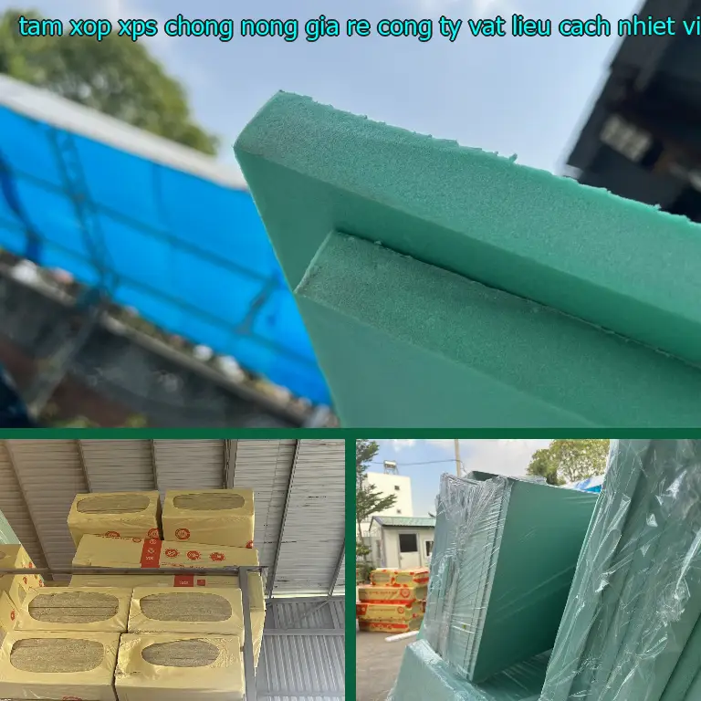 Xuất xứ tấm xốp XPS chống nóng giá rẻ Công ty vật liệu cách nhiệt Việt Nhật: Viet Nam