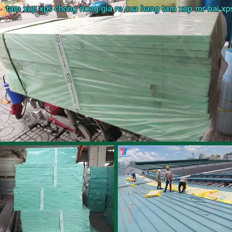 Danh mục tấm xốp XPS chống nóng giá rẻ Cửa hàng tấm xốp Mr.HẢI: XPS Foam Board Danh mục tấm xốp XPS chống nóng giá rẻ Cửa hàng tấm xốp Mr.HẢI: XPS Foam Board