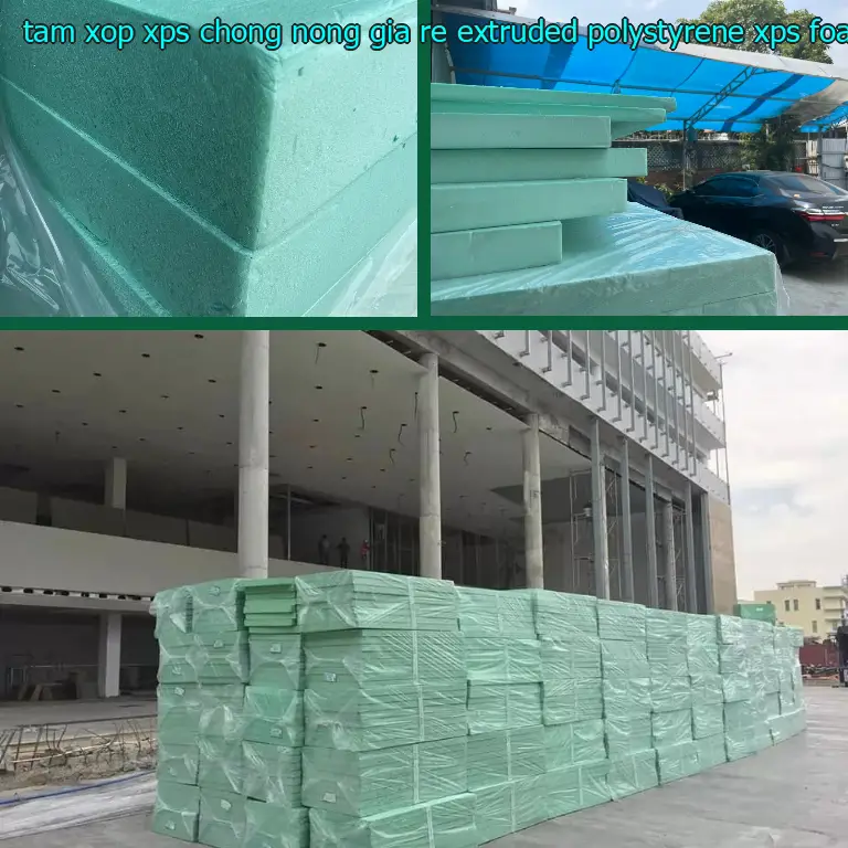 Danh mục tấm xốp XPS chống nóng giá rẻ Extruded Polystyrene: XPS Foam Board Danh mục tấm xốp XPS chống nóng giá rẻ Extruded Polystyrene: XPS Foam Board