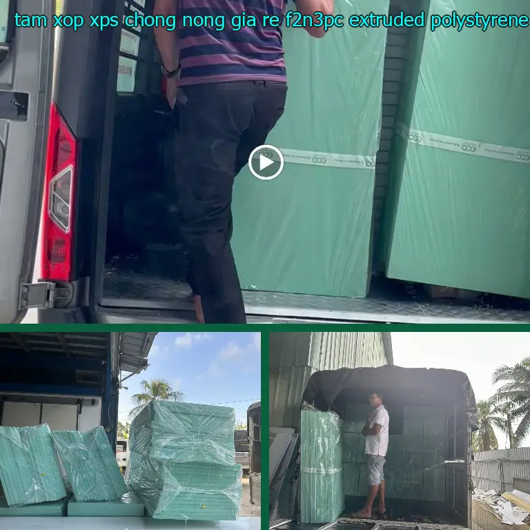 Chất liệu tấm xốp XPS chống nóng giá rẻ F2N3PC: Extruded Polystyrene Foam