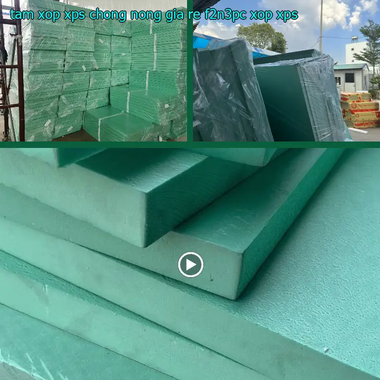 Danh mục tấm xốp XPS chống nóng giá rẻ F2N3PC: Xốp XPS