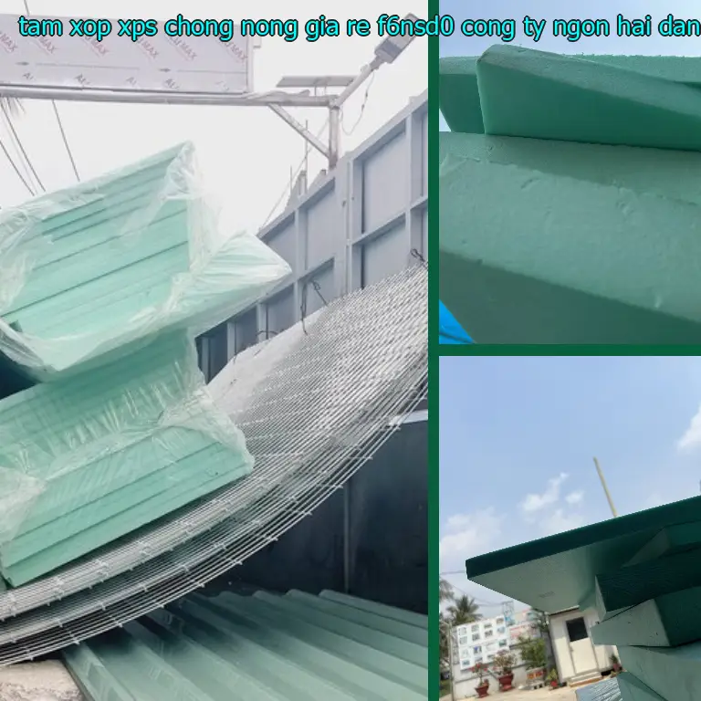 Nhà cung cấp tấm xốp XPS chống nóng giá rẻ F6NSD0: Công ty Ngọn Hải Đăng Nhà cung cấp tấm xốp XPS chống nóng giá rẻ F6NSD0: Công ty Ngọn Hải Đăng