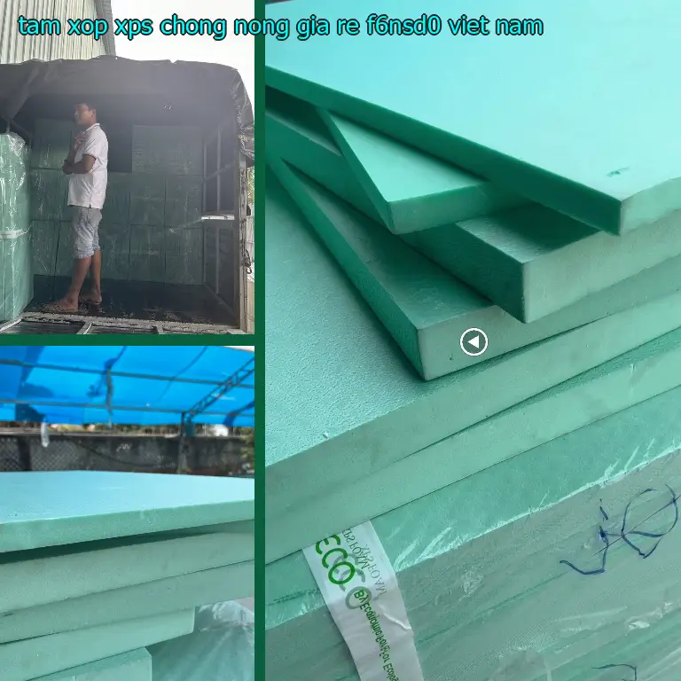 Xuất xứ tấm xốp XPS chống nóng giá rẻ F6NSD0: Viet Nam Xuất xứ tấm xốp XPS chống nóng giá rẻ F6NSD0: Viet Nam