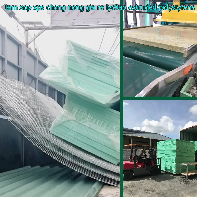 Chất liệu tấm xốp XPS chống nóng giá rẻ IYC9AO: Extruded Polystyrene