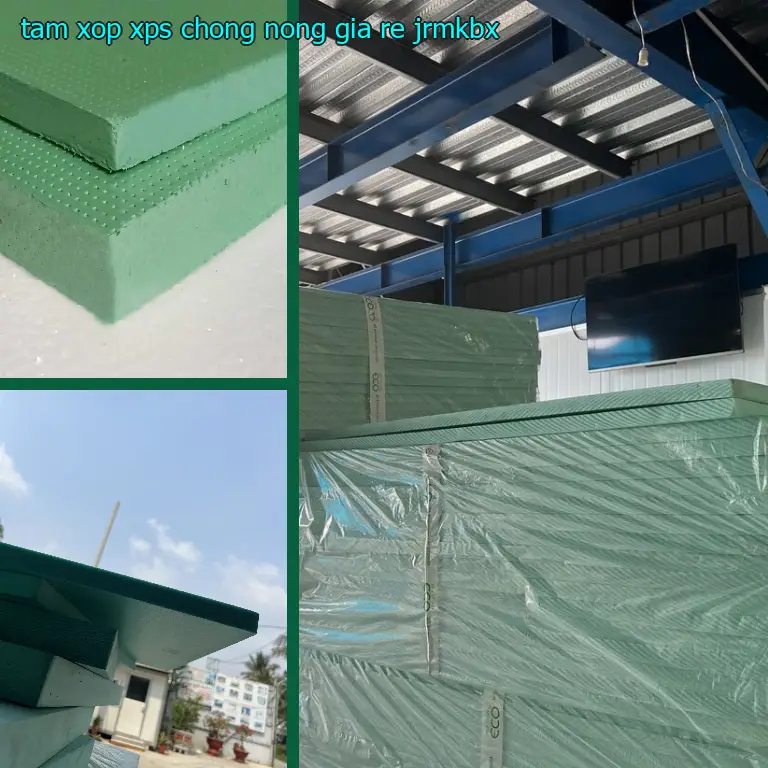 Tấm xốp XPS chống nóng giá rẻ JRMKBX