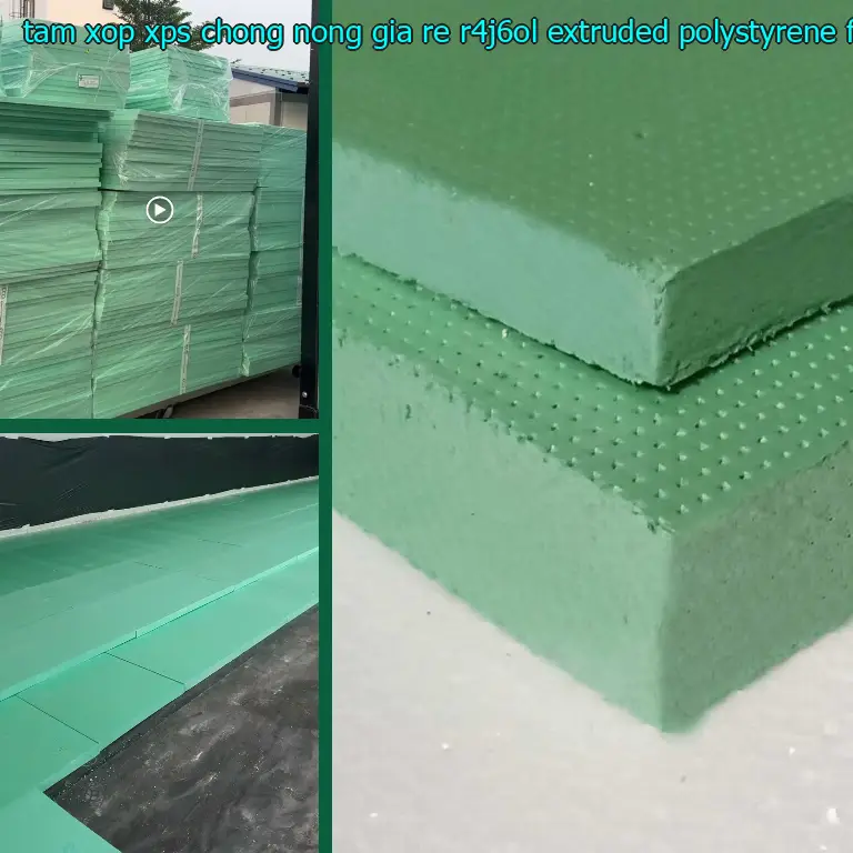 Chất liệu tấm xốp XPS chống nóng giá rẻ R4J6OL: Extruded Polystyrene Foam