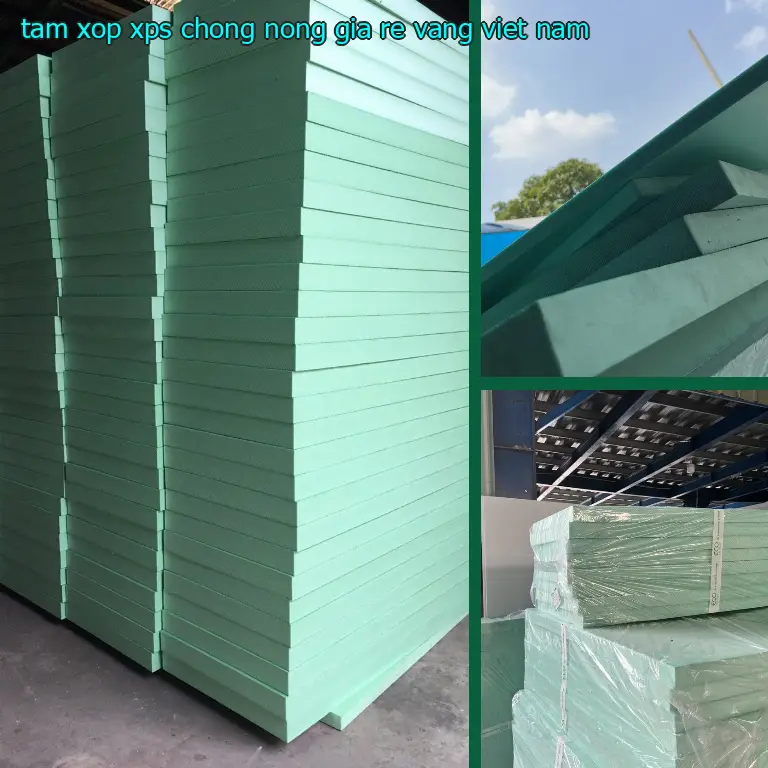 Xuất xứ tấm xốp XPS chống nóng giá rẻ Vàng: Việt Nam