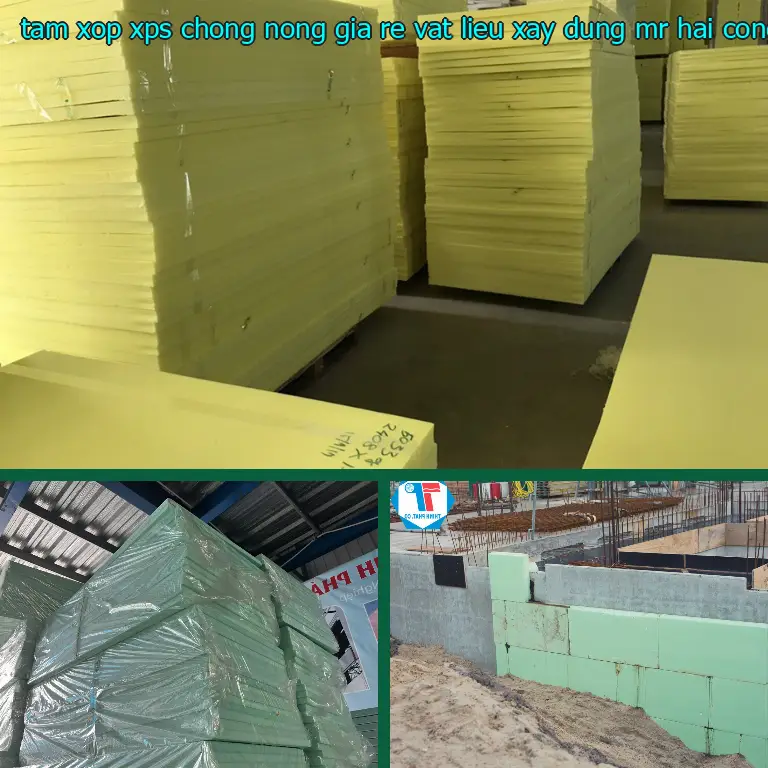 Nhà sản xuất tấm xốp XPS chống nóng giá rẻ Vật Liệu Xây Dựng Mr.HẢI: Công ty CP xây dựng và nội thất Remak