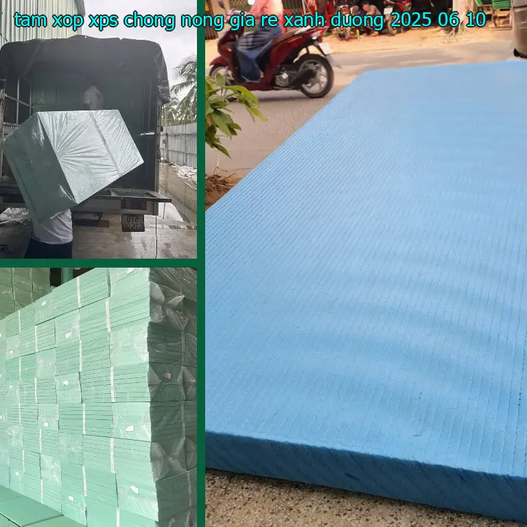 Ngày sản xuất tấm xốp XPS chống nóng giá rẻ Xanh dương: 2025-06-10 Ngày sản xuất tấm xốp XPS chống nóng giá rẻ Xanh dương: 2025-06-10