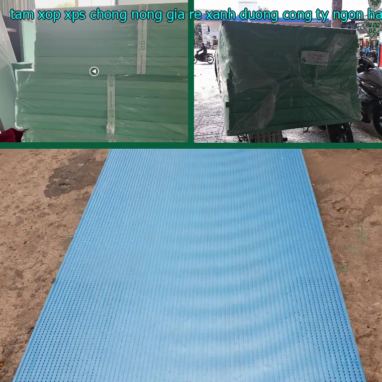 Nhà cung cấp tấm xốp XPS chống nóng giá rẻ Xanh dương: Công ty Ngọn Hải Đăng Nhà cung cấp tấm xốp XPS chống nóng giá rẻ Xanh dương: Công ty Ngọn Hải Đăng