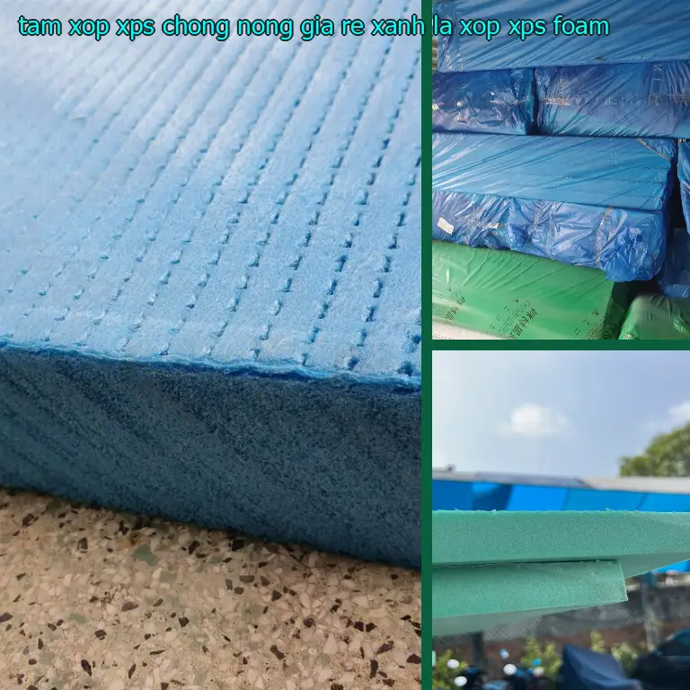 Danh mục tấm xốp XPS chống nóng giá rẻ Xanh lá: Xốp XPS Foam Danh mục tấm xốp XPS chống nóng giá rẻ Xanh lá: Xốp XPS Foam