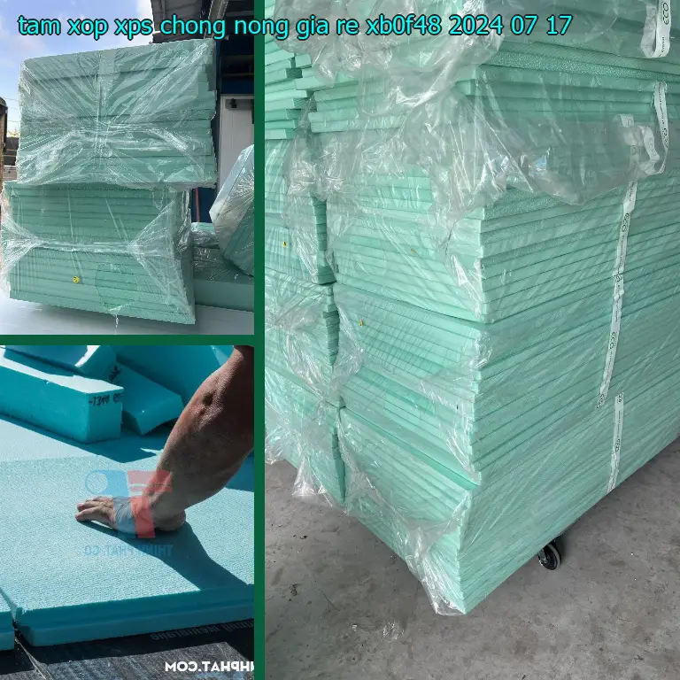 Ngày sản xuất tấm xốp XPS chống nóng giá rẻ XB0F48: 2024-07-17 Ngày sản xuất tấm xốp XPS chống nóng giá rẻ XB0F48: 2024-07-17