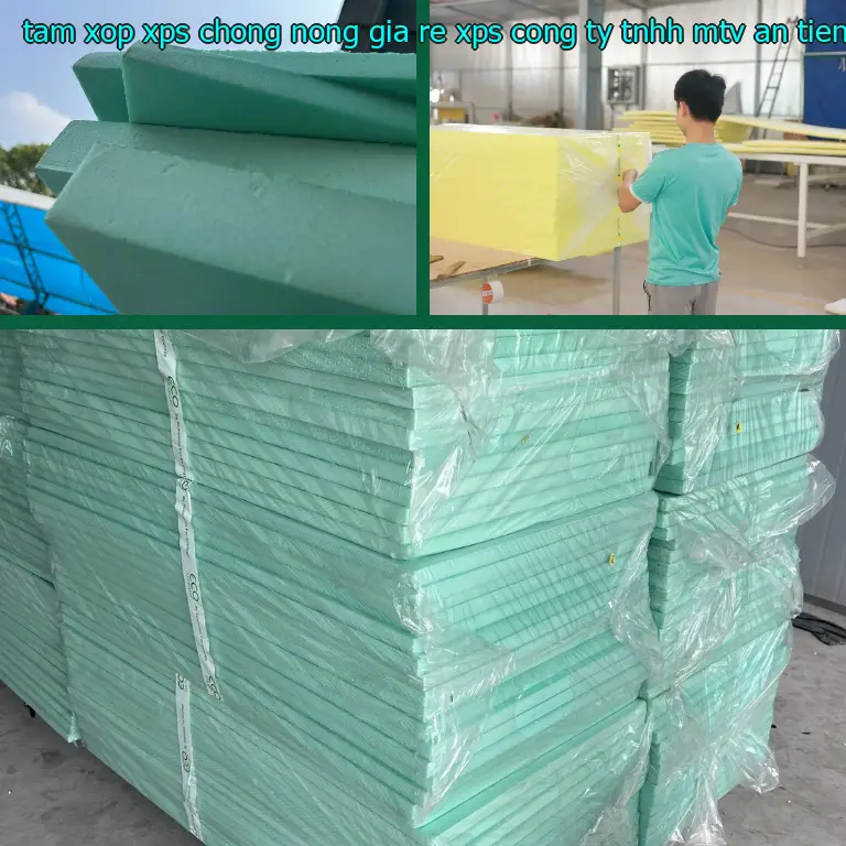 Nhà sản xuất tấm xốp XPS chống nóng giá rẻ XPS: Công ty TNHH MTV An Tiến Hưng Nhà sản xuất tấm xốp XPS chống nóng giá rẻ XPS: Công ty TNHH MTV An Tiến Hưng