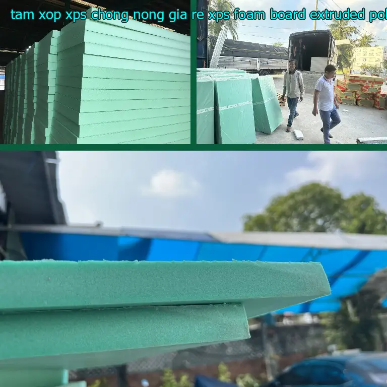 Chất liệu tấm xốp XPS chống nóng giá rẻ XPS Foam Board: Extruded Polystyrene