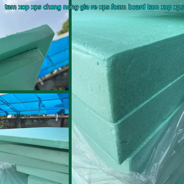 Nhà sản xuất tấm xốp XPS chống nóng giá rẻ XPS Foam Board: Tấm xốp XPS Đại Việt