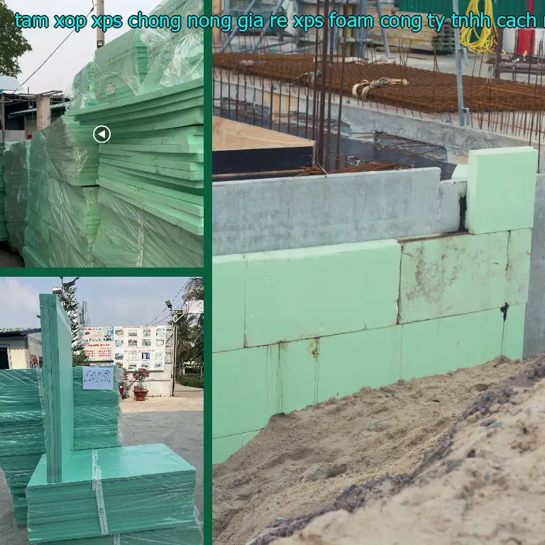 Nhà sản xuất tấm xốp XPS chống nóng giá rẻ XPS Foam: Công ty TNHH cách nhiệt Á Châu Nhà sản xuất tấm xốp XPS chống nóng giá rẻ XPS Foam: Công ty TNHH cách nhiệt Á Châu