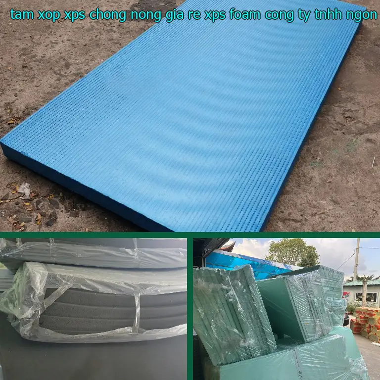 Nhà cung cấp tấm xốp XPS chống nóng giá rẻ XPS Foam: Công ty TNHH Ngọn Hải Đăng Nhà cung cấp tấm xốp XPS chống nóng giá rẻ XPS Foam: Công ty TNHH Ngọn Hải Đăng