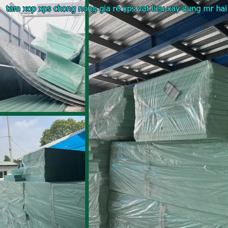 Nhà cung cấp tấm xốp XPS chống nóng giá rẻ XPS: Vật Liệu Xây Dựng Mr.HẢI Nhà cung cấp tấm xốp XPS chống nóng giá rẻ XPS: Vật Liệu Xây Dựng Mr.HẢI