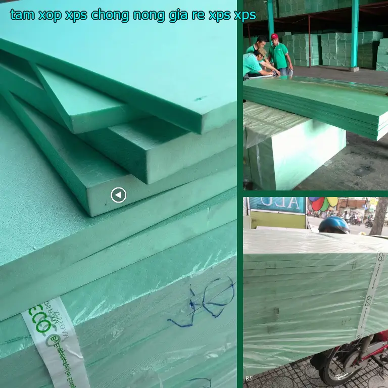 Chất liệu tấm xốp XPS chống nóng giá rẻ XPS: XPS Chất liệu tấm xốp XPS chống nóng giá rẻ XPS: XPS