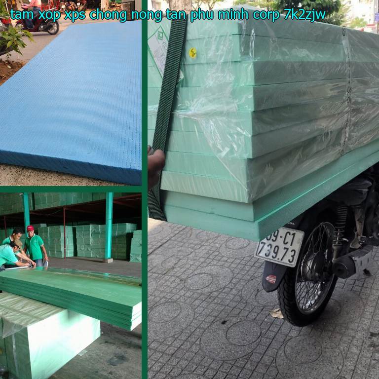 Model tấm xốp XPS chống nóng Tân Phú Minh Corp: 7K2ZJW Model tấm xốp XPS chống nóng Tân Phú Minh Corp: 7K2ZJW