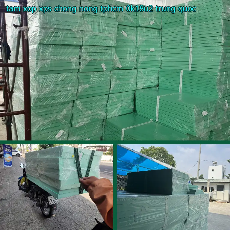 Xuất xứ tấm xốp XPS chống nóng TpHCM 0K18U2: Trung Quốc Xuất xứ tấm xốp XPS chống nóng TpHCM 0K18U2: Trung Quốc