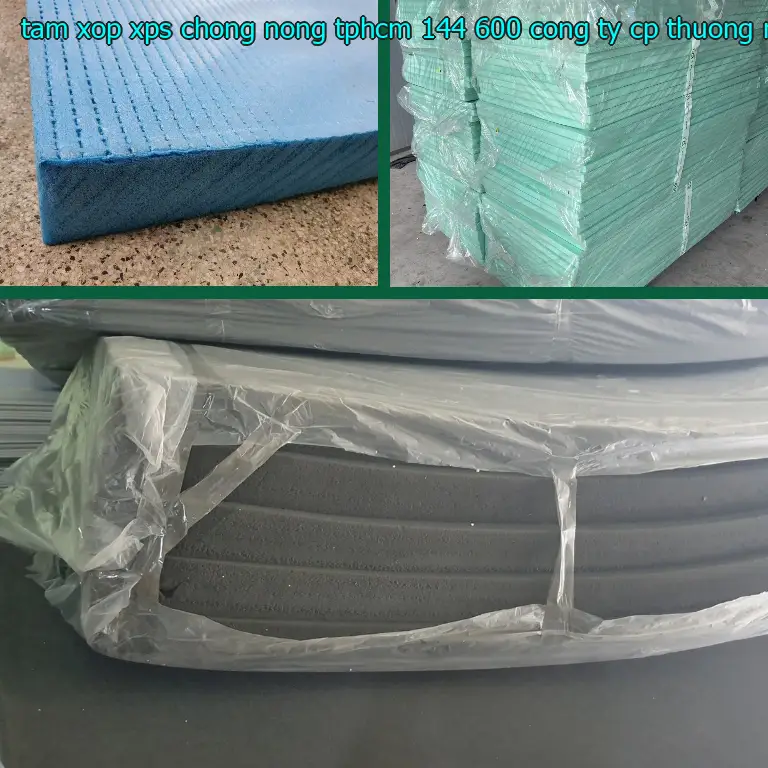 Nhà sản xuất tấm xốp XPS chống nóng TpHCM 144.600₫: Công ty CP thương mại XNK Tân Phú Bình Nhà sản xuất tấm xốp XPS chống nóng TpHCM 144.600₫: Công ty CP thương mại XNK Tân Phú Bình