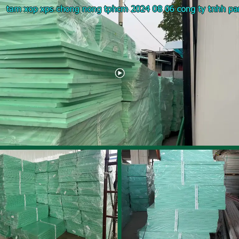 Nhà sản xuất tấm xốp XPS chống nóng TpHCM 2024-08-06: Công ty TNHH Panel Chính Hãng Nhà sản xuất tấm xốp XPS chống nóng TpHCM 2024-08-06: Công ty TNHH Panel Chính Hãng