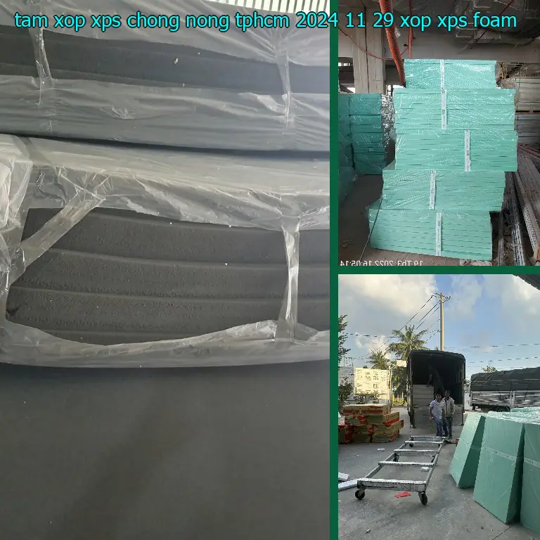 Danh mục tấm xốp XPS chống nóng TpHCM 2024-11-29: Xốp XPS Foam Danh mục tấm xốp XPS chống nóng TpHCM 2024-11-29: Xốp XPS Foam