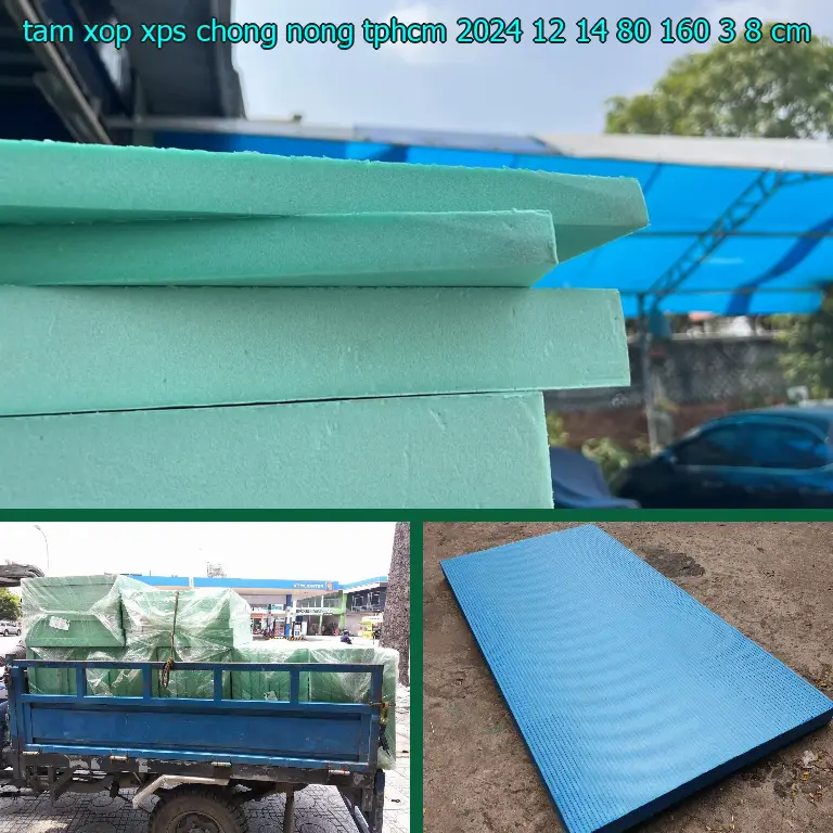Kích thước tấm xốp XPS chống nóng TpHCM 2024-12-14: 80*160*3.8 cm Kích thước tấm xốp XPS chống nóng TpHCM 2024-12-14: 80*160*3.8 cm