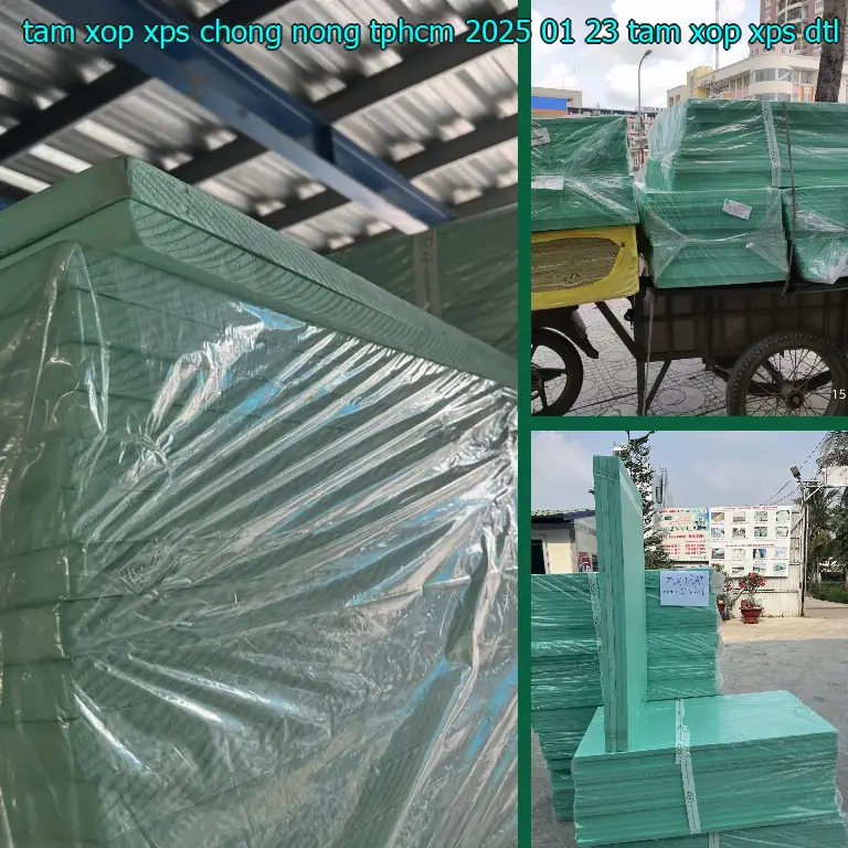 Nhà sản xuất tấm xốp XPS chống nóng TpHCM 2025-01-23: Tấm xốp XPS DTL Việt Nam Nhà sản xuất tấm xốp XPS chống nóng TpHCM 2025-01-23: Tấm xốp XPS DTL Việt Nam