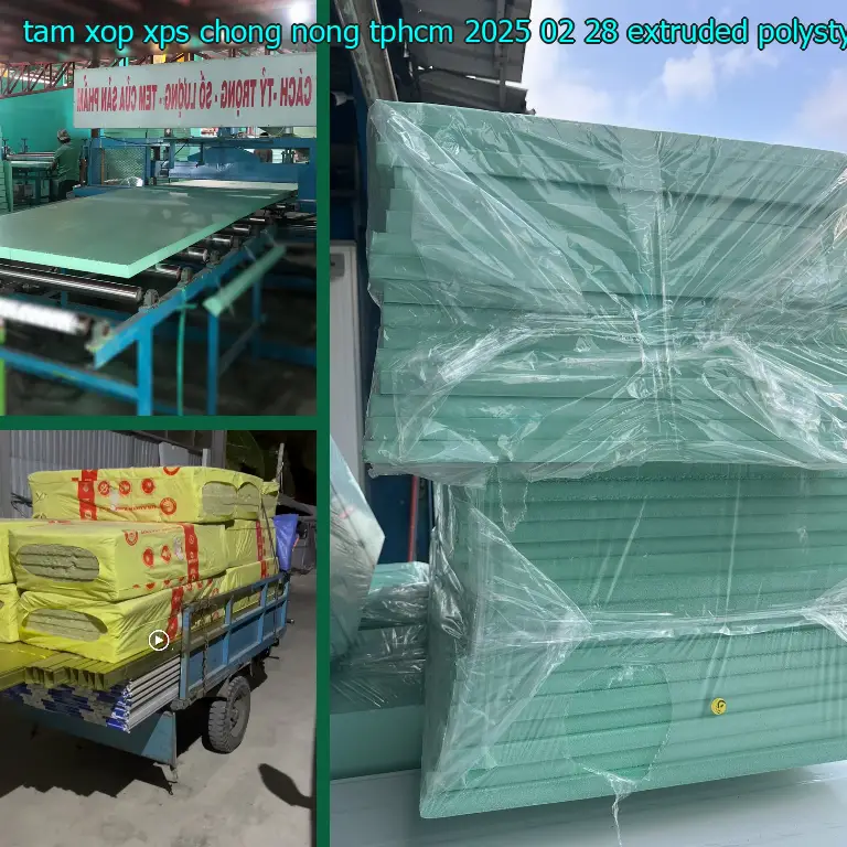 Chất liệu tấm xốp XPS chống nóng TpHCM 2025-02-28: Extruded Polystyrene Chất liệu tấm xốp XPS chống nóng TpHCM 2025-02-28: Extruded Polystyrene