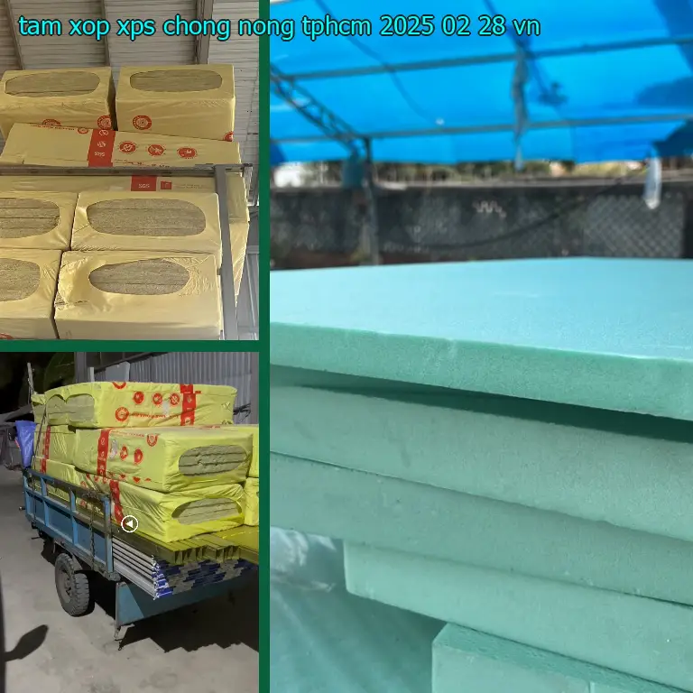 Xuất xứ tấm xốp XPS chống nóng TpHCM 2025-02-28: VN Xuất xứ tấm xốp XPS chống nóng TpHCM 2025-02-28: VN