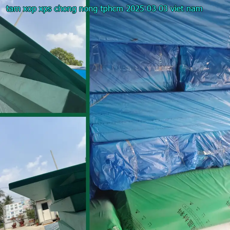 Xuất xứ tấm xốp XPS chống nóng TpHCM 2025-03-03: Viet Nam