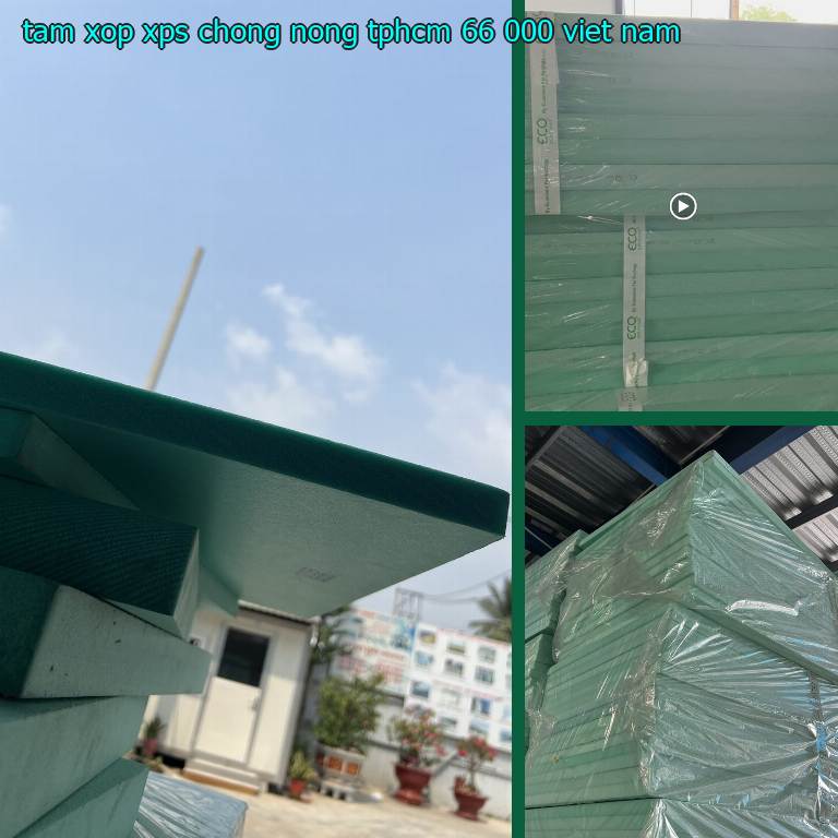 Xuất xứ tấm xốp XPS chống nóng TpHCM 66.000₫: Viet Nam Xuất xứ tấm xốp XPS chống nóng TpHCM 66.000₫: Viet Nam
