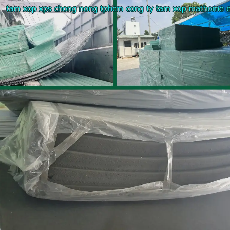 Chất liệu tấm xốp XPS chống nóng TpHCM Công ty tấm xốp MatHome: Extruded Polystyrene Chất liệu tấm xốp XPS chống nóng TpHCM Công ty tấm xốp MatHome: Extruded Polystyrene