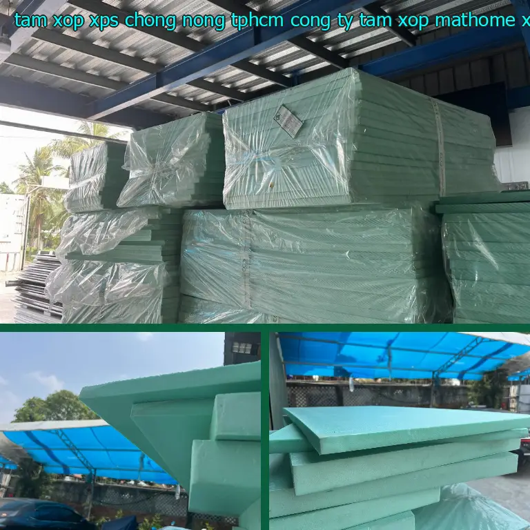 Danh mục tấm xốp XPS chống nóng TpHCM Công ty tấm xốp MatHome: XPS Board Danh mục tấm xốp XPS chống nóng TpHCM Công ty tấm xốp MatHome: XPS Board