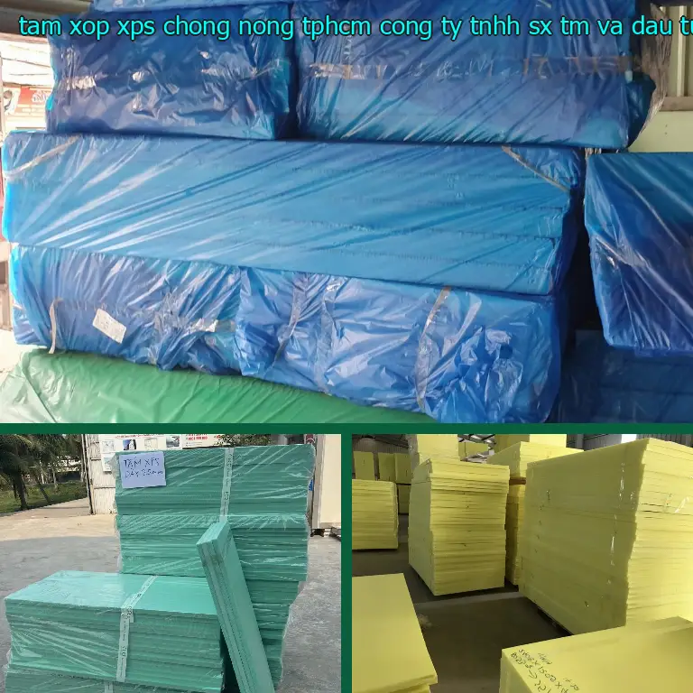 Xuất xứ tấm xốp XPS chống nóng TpHCM Công ty TNHH SX TM và đầu tư Tiến Phong: Việt Nam