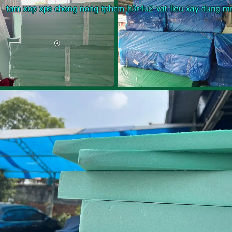 Nhà cung cấp tấm xốp XPS chống nóng TpHCM H3R4U2: Vật Liệu Xây Dựng Mr.HẢI
