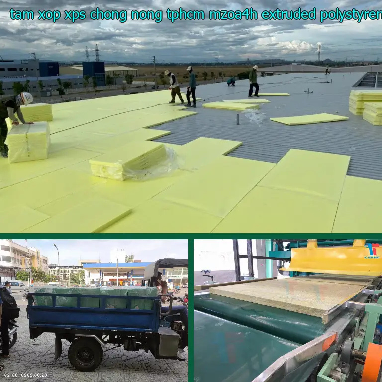 Chất liệu tấm xốp XPS chống nóng TpHCM MZOA4H: Extruded Polystyrene