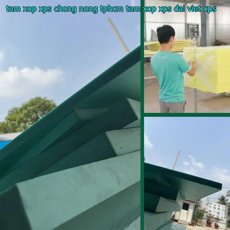 Chất liệu tấm xốp XPS chống nóng TpHCM Tấm xốp XPS Đại Việt: XPS Chất liệu tấm xốp XPS chống nóng TpHCM Tấm xốp XPS Đại Việt: XPS
