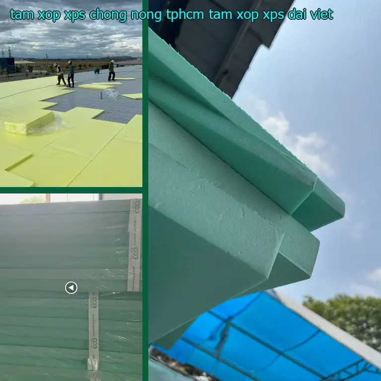 Tấm xốp XPS chống nóng TpHCM Tấm xốp XPS Đại Việt