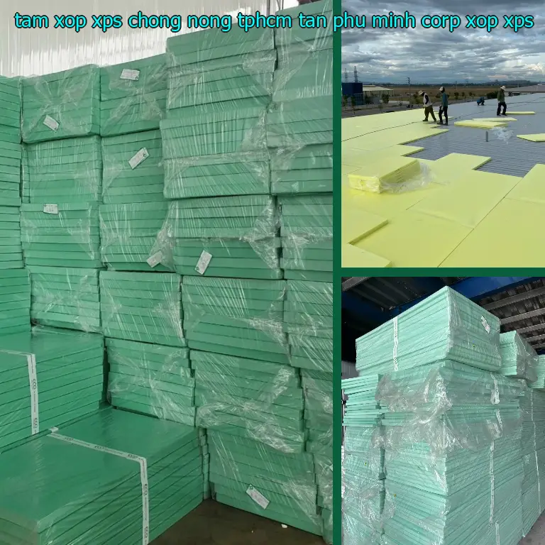 Danh mục tấm xốp XPS chống nóng TpHCM Tân Phú Minh Corp: Xốp XPS