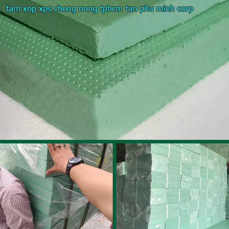 Tấm xốp XPS chống nóng TpHCM Tân Phú Minh Corp